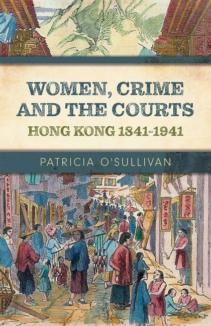 Women, Crime and the Courts