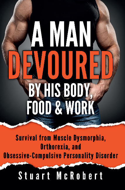 A Man Devoured By His Body, Food & Work